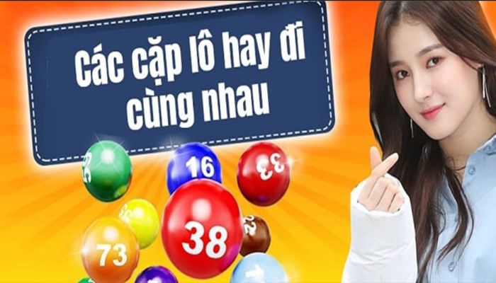 những cặp lô hay về cùng nhau